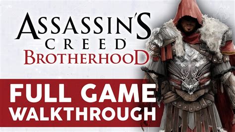 assassins creed brotherhood walkthrough  Start tracking progress